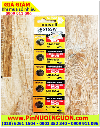 COMBO 01vỉ 5viên Pin Maxell SR616SW 321 Silver Oxide 1.55V _Giá chỉ 69.000đ/ Vỉ 5viên